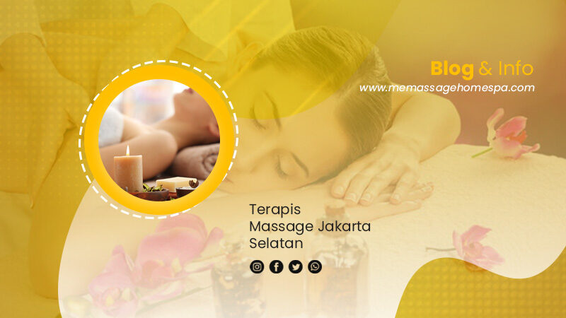 Terapis-Massage-Jakarta-Selatan