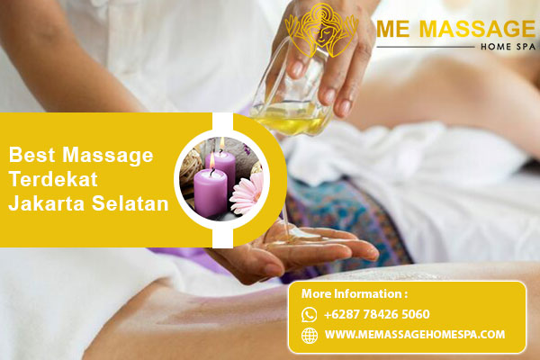 Best Massage Terdekat Jakarta Selatan